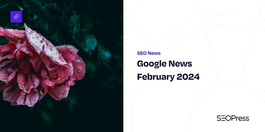 Google News February 2024